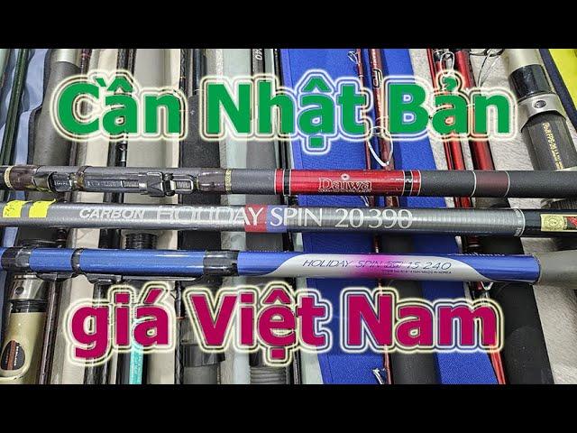 Cần câu Nhật, cần iso, cần biển, cần dây trong, Shimano Holiday, Daiwa, cần lua, cần 2 khúc.