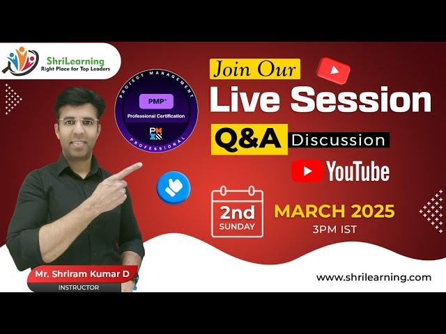 ShriLearning PMP & Agile: Discussion Session "QnA Session" | 2nd March'25