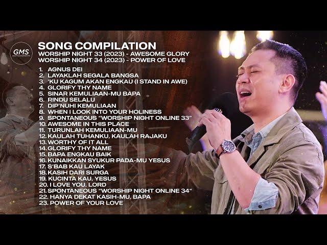 SONG COMPILATION - WORSHIP NIGHT 33 & 34 (2023) | GMS JAKARTA JAWA BARAT BANTEN