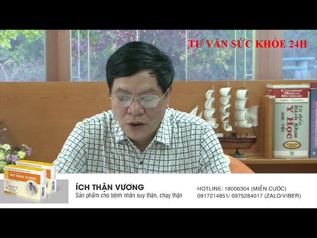 Cách trị bệnh thận ứ nước bằng sản phẩm Ích Thận Vương như thế nào? Chuyên gia Đạt phân tích