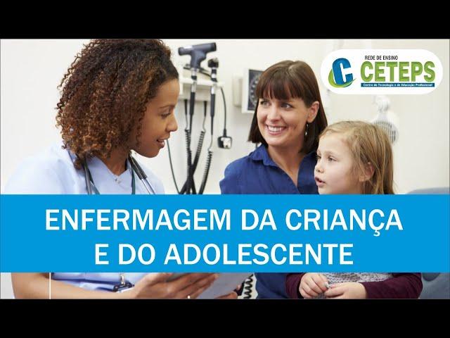 Técnico de Enfermagem - Saúde da Criança e do Adolescente