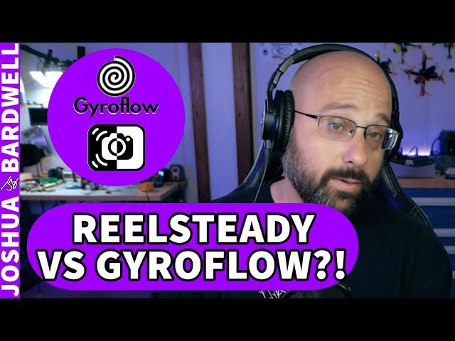 Which Is Better Reelsteady or Gyroflow? Action Cam Stabilization! - FPV Questions