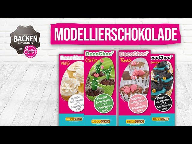 DecoChoc Modellierschokolade von Dekoback - Anleitung, Tipps und Tricks