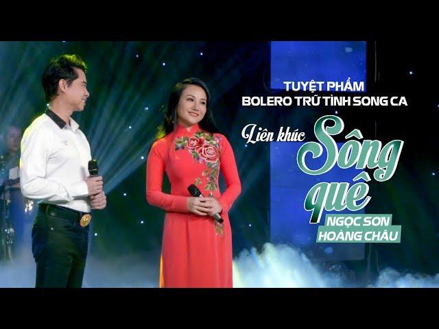 LK SÔNG QUÊ (#LKSQ) - NGỌC SƠN ft HOÀNG CHÂU