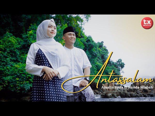 ANTASSALAM - AMALIA SYIFA ft NANDA MISBAH ( Sholawat Merdu )