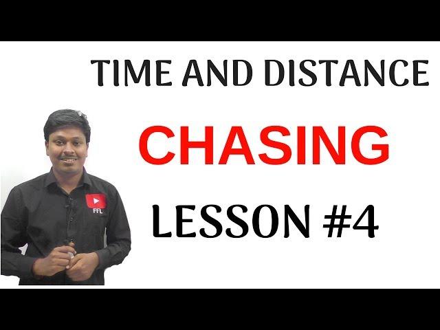 Time and Distance _LESSON #4(CHASING)