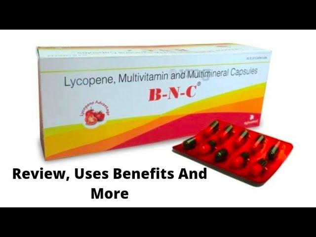 BNC Capsule Review In Hindi||Lycopene, Multivitamin and Multimineral Capsules||Health Supplement Cap