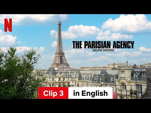 The Parisian Agency: Exclusive Properties (Season 2 Clip 3) | Trailer in English | Netflix