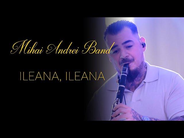 MIHAI ANDREI BAND  ILEANA, ILEANA  CLARINET