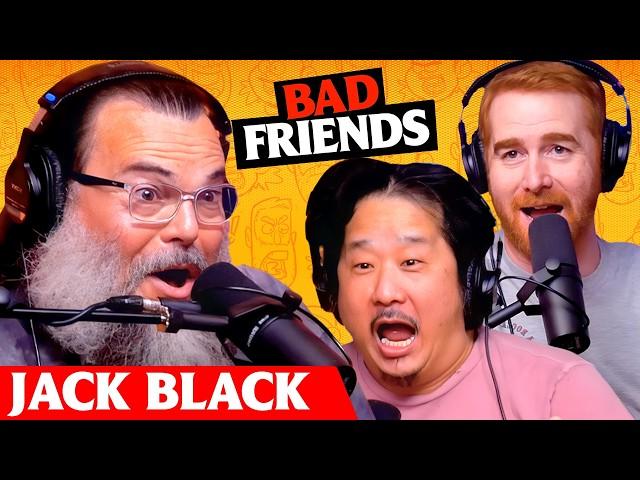 Good Times Energy w/ Jack Black | Ep 230 | Bad Friends