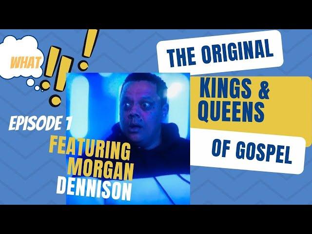 The Original Kings and Queens of Gospel EP1