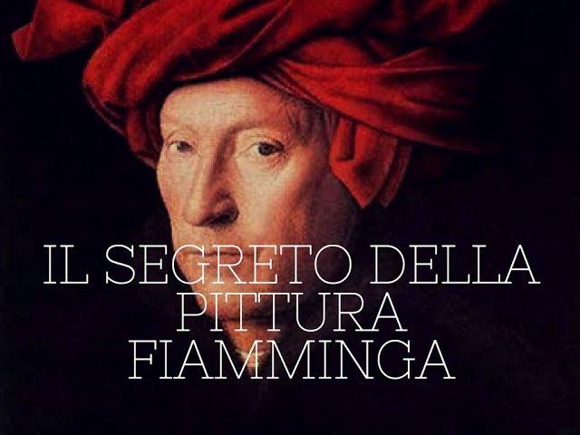 La pittura dei fiamminghi,  IL LORO SEGRETO #1