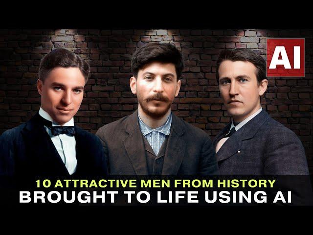 10 Attractive Men From History Brought To Life Using AI