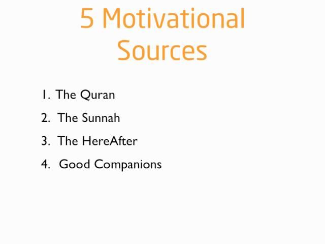 Productivity Naseeha - 5 Source of Motivation for a Muslim