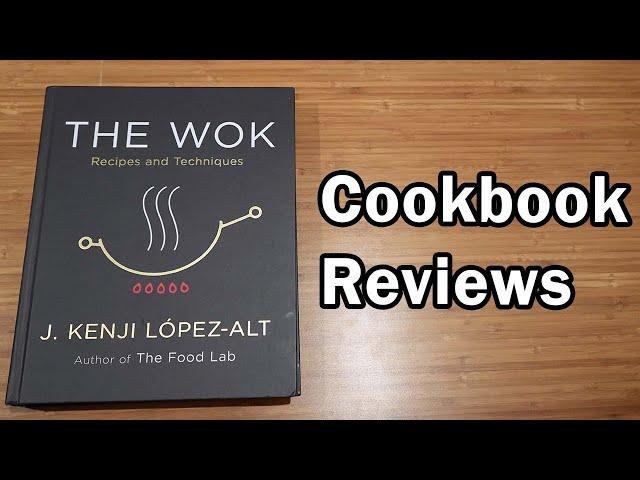 Cookbook Review: The Wok by Kenji Lopez Alt