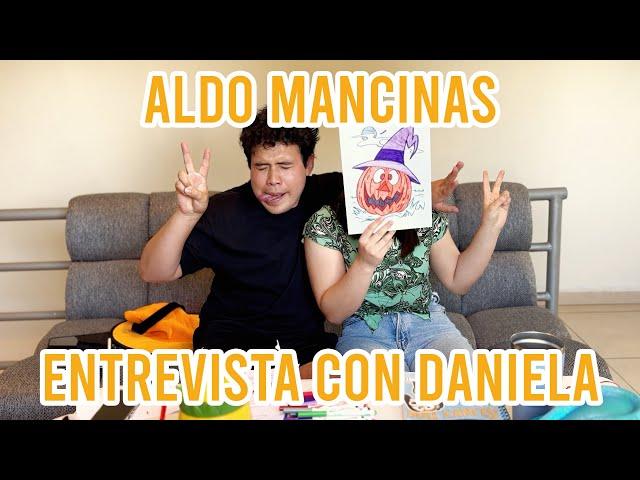 Entrevista con Daniela - Aldo Mancinas