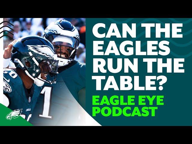 Can the Eagles run the table the rest of 2024? | Eagle Eye