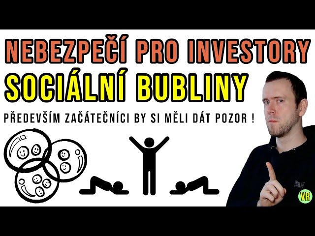 Nebezpečí sociálních bublin pro investory? Nezamykejte se ve svých dogmatech. Zkoušejte nové věci.