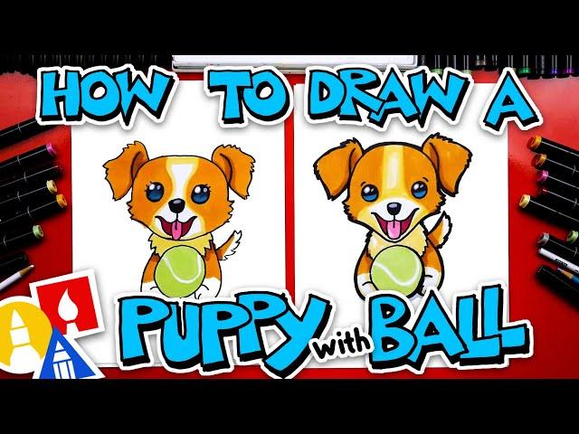 How To Draw A Puppy With A Ball