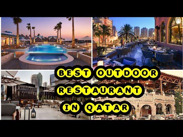 #QATARHOTELS QATAR'S BEST OUTDOOR RESTAURANT  ll outdoor hotels