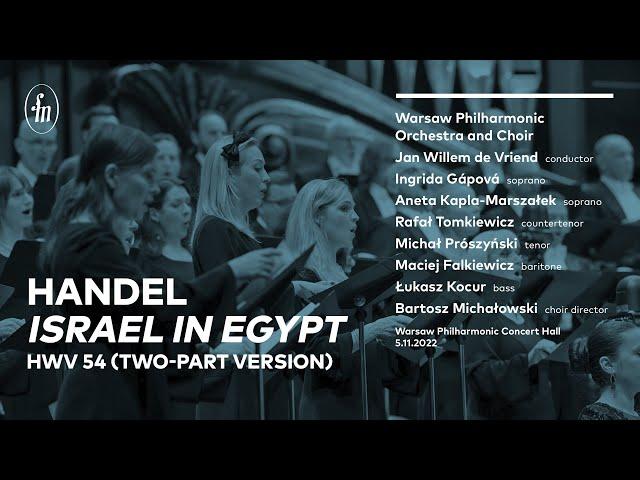 G.F. Handel - "Israel in Egypt" (Warsaw Philharmonic Ensembles, Jan Willem de Vriend, soloists)