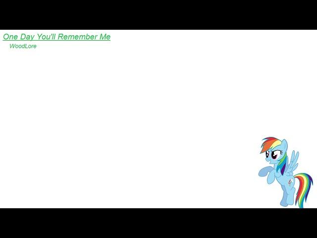 One Day You'll Remember Me - WoodLore