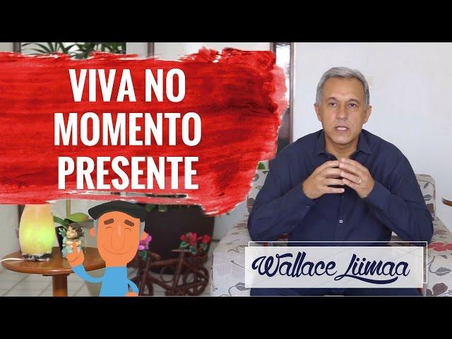 Coaching Quântico 271: Como Viver no Momento Presente | Wallace Liimaa