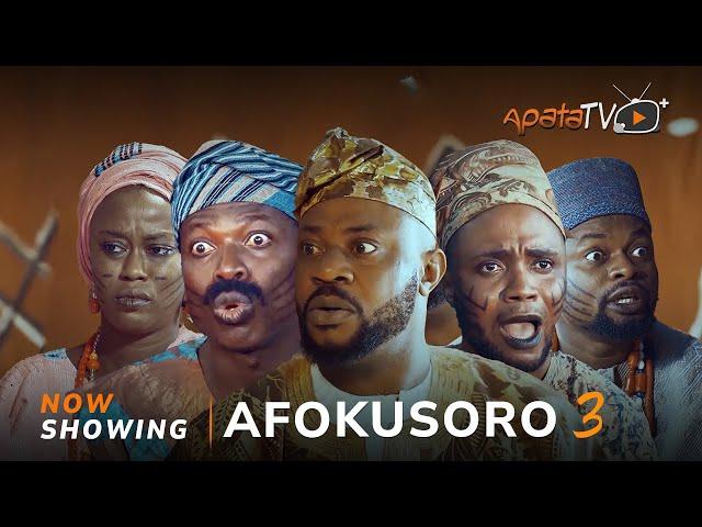 Afokusoro 3 Yoruba Movie 2024 Drama Odun Adekola,Apa, Arinaja,Feranmi Oyalowo, Juliet Jatto, Owolabi