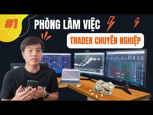 Phòng Giao Dịch Của Trader Chuyên Nghiệp Việt Nam | Nguyễn Hữu Đức Trader #1