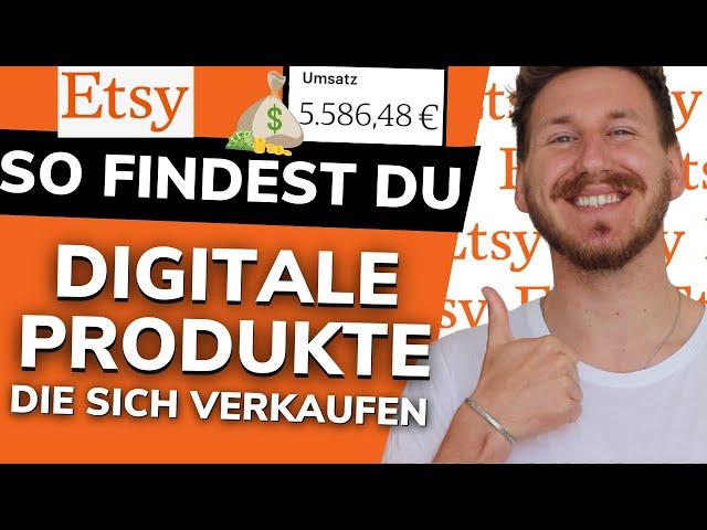 Etsy digitale Produkte verkaufen - Digitale Produkt Ideen und Nischen finden, die sich verkaufen!