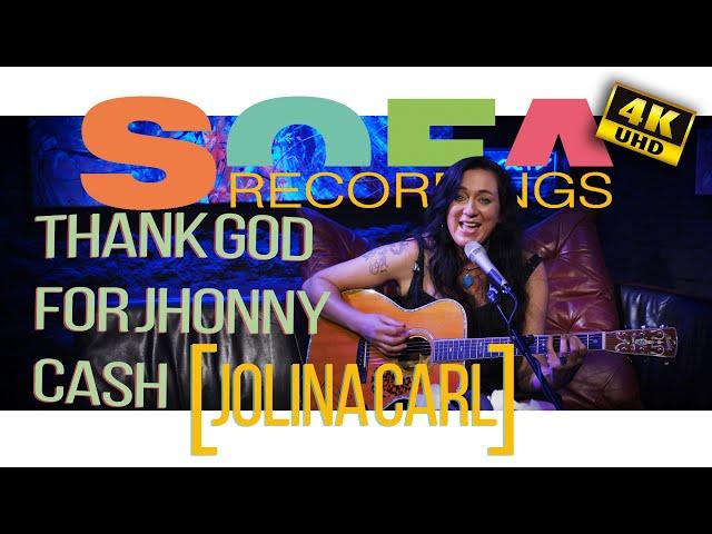 Sofarecordings with Jolina Carl | Thank God For Johnny Cash