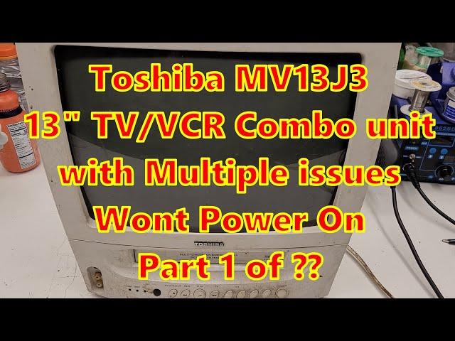 NO POWER Toshiba 13in TV-VCR Combo from 1999 MV13J3 repair part 1