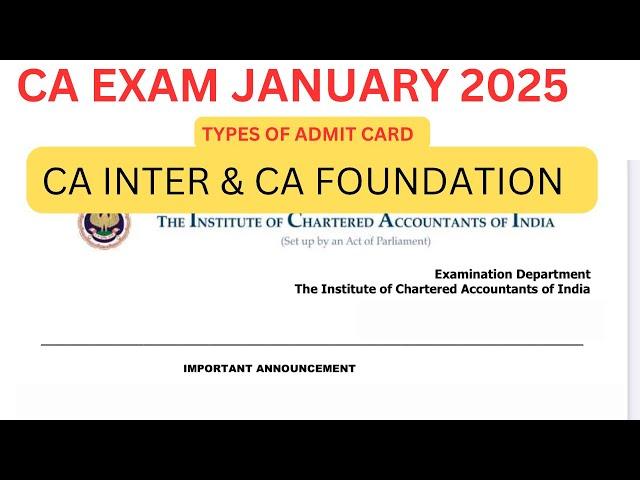 CA Exam January 2025 Types of Admit card | CA foundation & CA Intermediate January 2025 Admit card