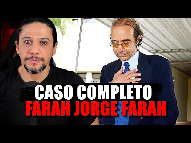 FARAH JORGE FARAH, a história completa