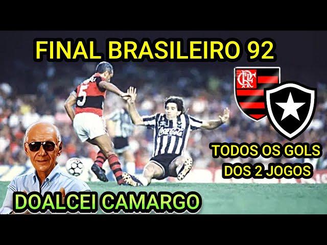 Final Flamengo x Botafogo Brasileiro 92 os gols com DOALCEI CAMARGO