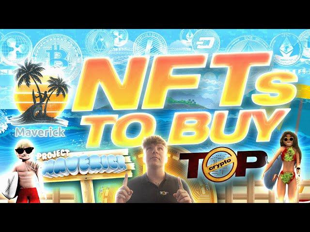 NFTs To Buy | Project Maverick NFT | Project Maverick Game