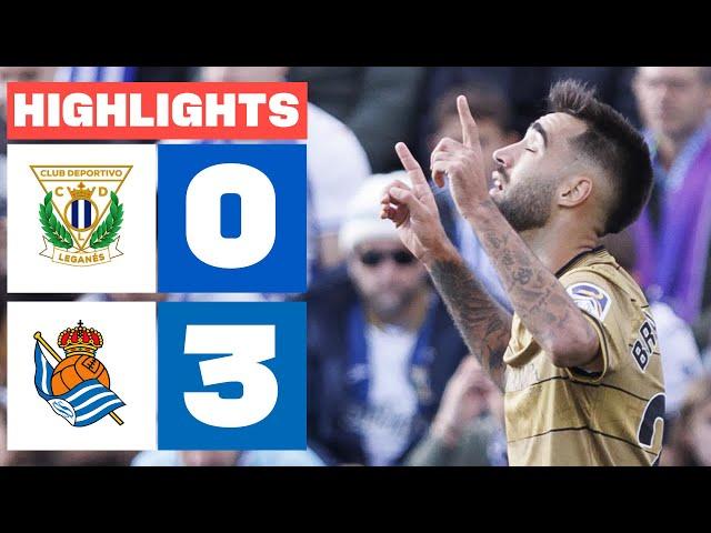 CD LEGANÉS 0 - 3 REAL SOCIEDAD I HIGHLIGHTS LALIGA EA SPORTS