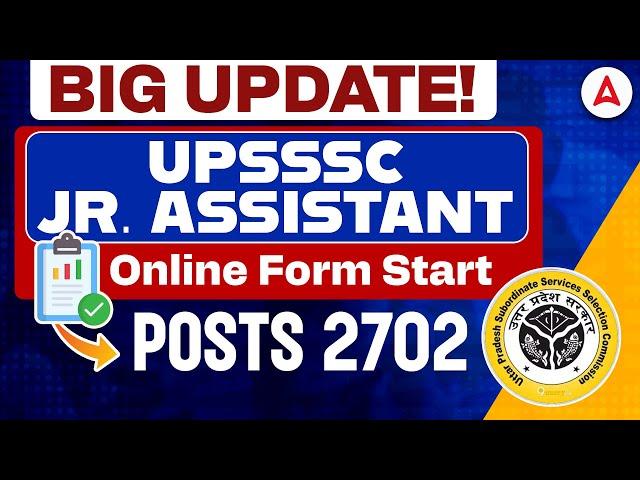 UPSSSC Jr. Assistant 2024 Online Form Filling Start | UPSSSC Junior Assistant 2024 Form Filling