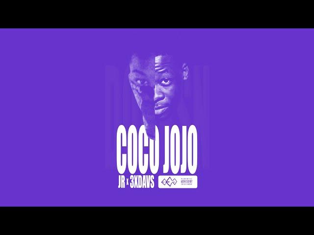 JR - COCO JOJO ft. 3xDAVS