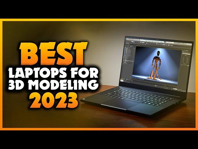 Top 5 Best Laptops for 3d Modeling and Rendering 