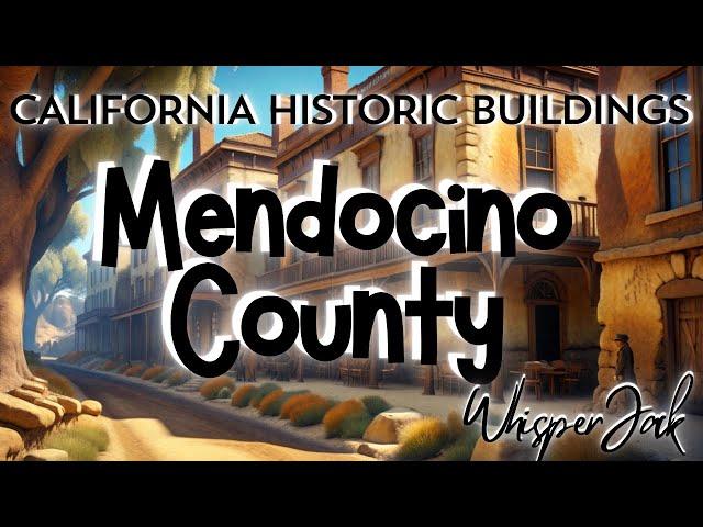 California Historic Buildings: Mendocino County