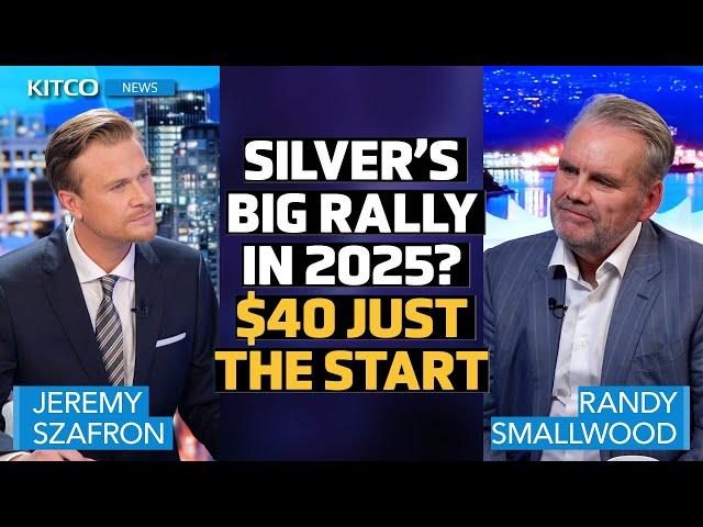 Silver’s Untapped Potential: $40 Price Tag Just the Beginning in 2025? Randy Smallwood