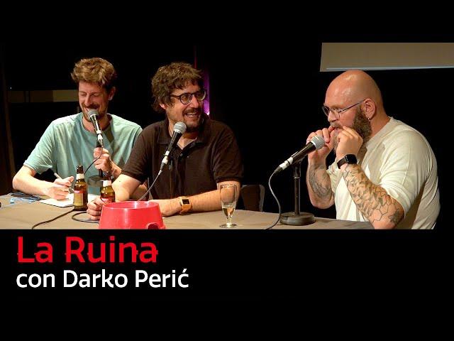 91. La Ruina (con Darko Perić)