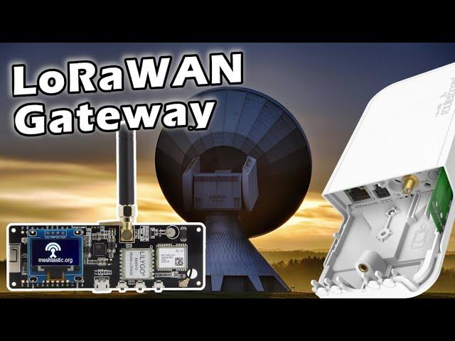 LoRaWAN leicht erklärt + Mikrotik Gateway Einrichtung