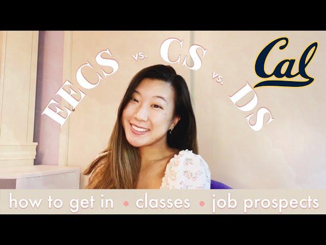 EECS vs CS vs Data Science-comparing popular majors at UC Berkeley: admissions, courses, internships