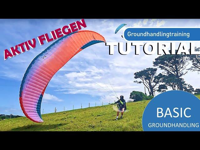 AKTIV FLIEGEN? - AM BODEN! - DHV GH Basics Handling *TEIL 2*