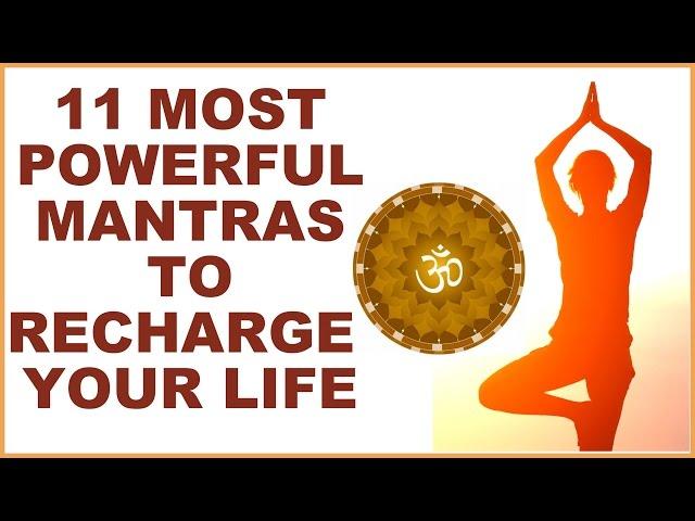 11 MOST POWERFUL HINDU MANTRAS  : RECHARGE YOUR LIFE WITH DIVINE BLESSINGS