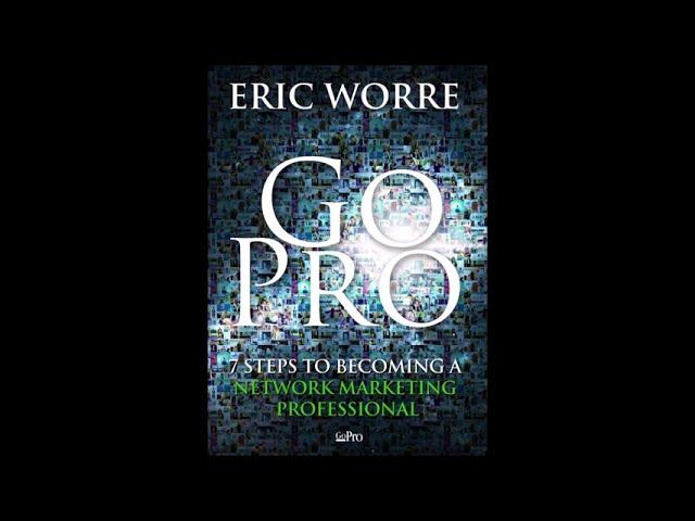 GoPro Audio book from the #1 network marketing mentor Eric Worre