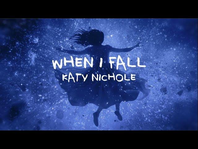 Katy Nichole - "When I Fall" (Official Music Video)