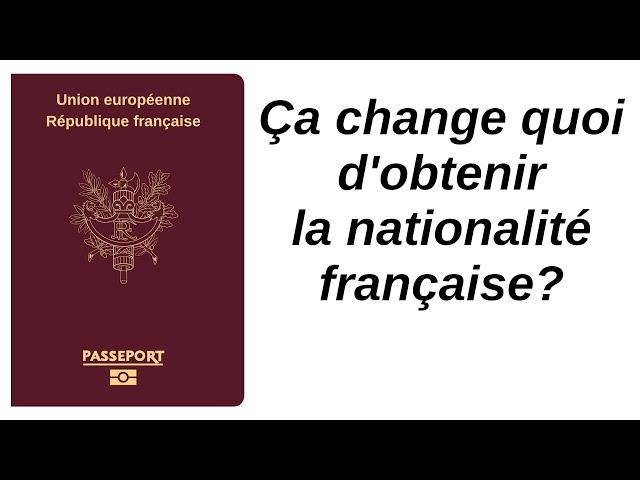 Ça change quoi d'obtenir la nationalité française pour les travailleurs étrangers en France?